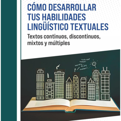 Cómo desarrollar tus habilidades lingüístico textuales (2da edición)